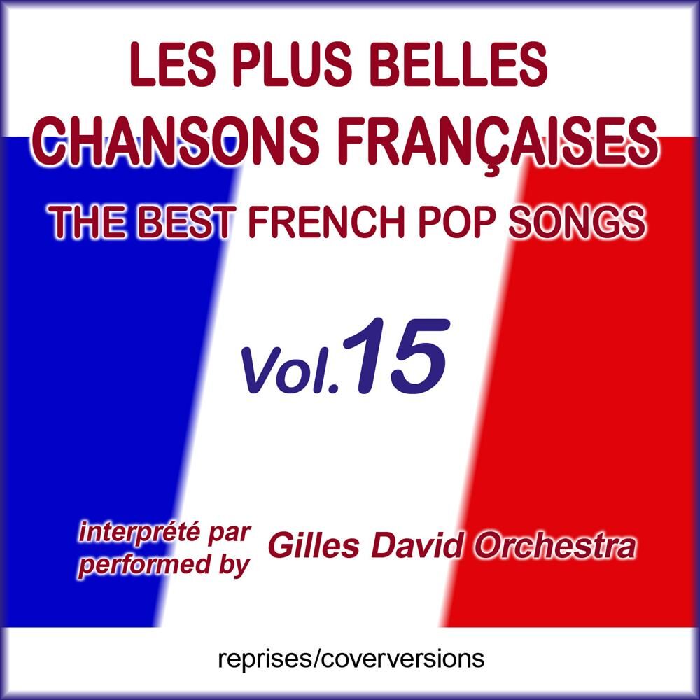 Picture of Die besten französischen Songs - Les plus belles chansons françaises - The Best French Pop Songs, Vol. 15