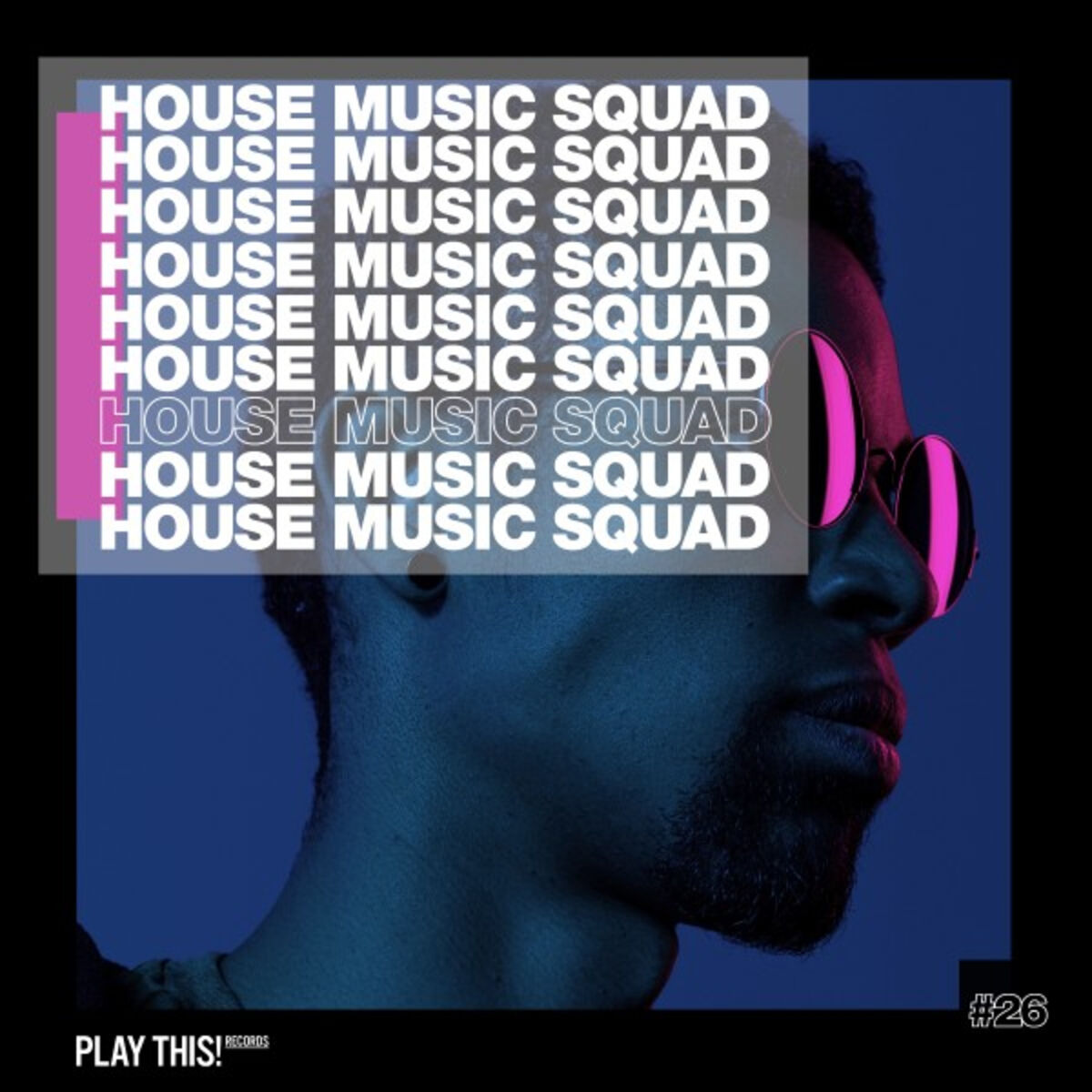 Album cover of House Music Squad #26