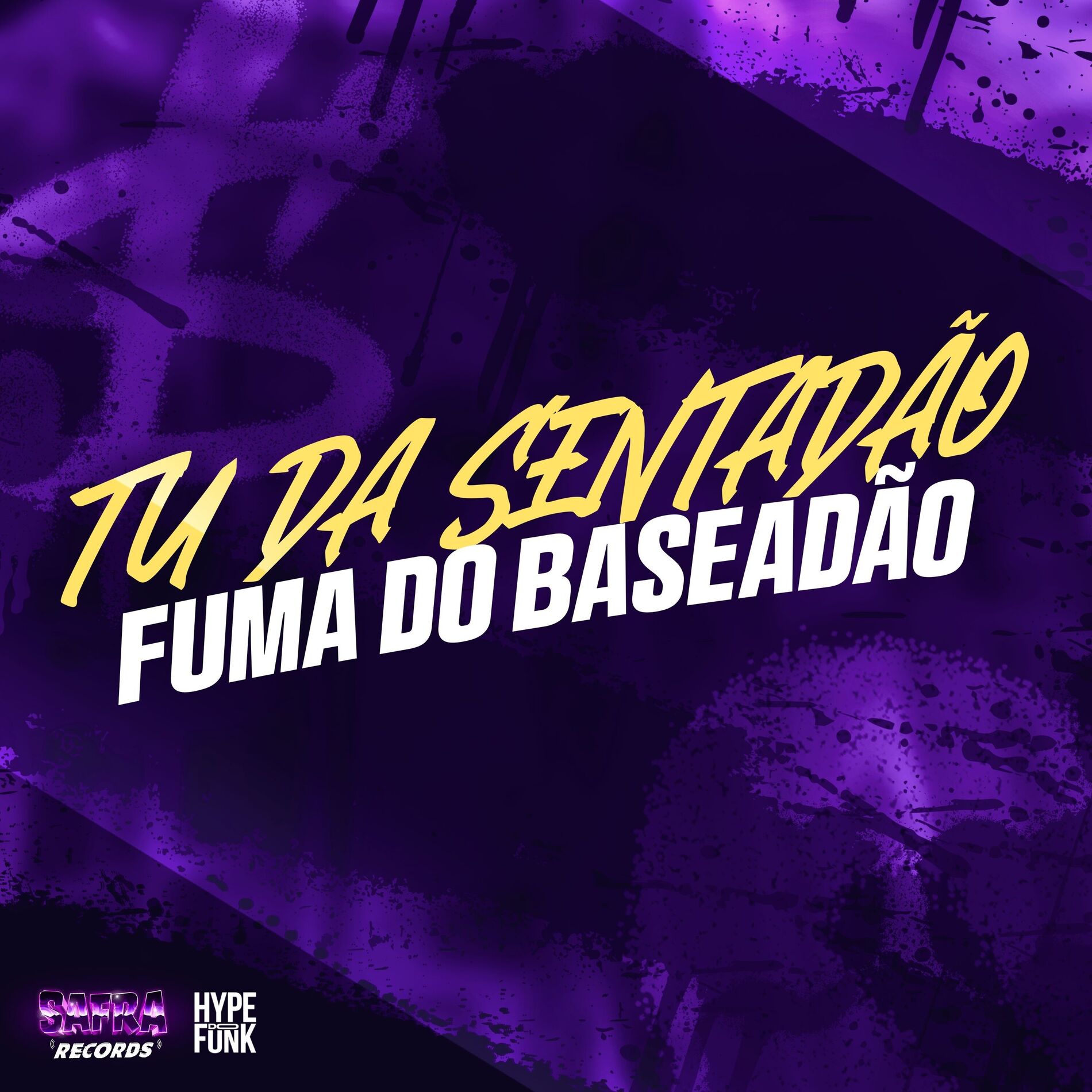 Album cover of TU DA SENTADÃO - FUMA DO BASEADÃO