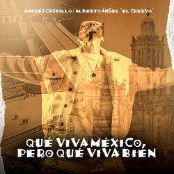 Cover of Qué Viva México, Pero Qué Viva Bien