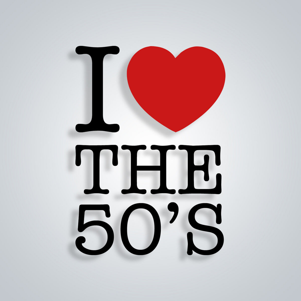 Album cover of I Love the 50's