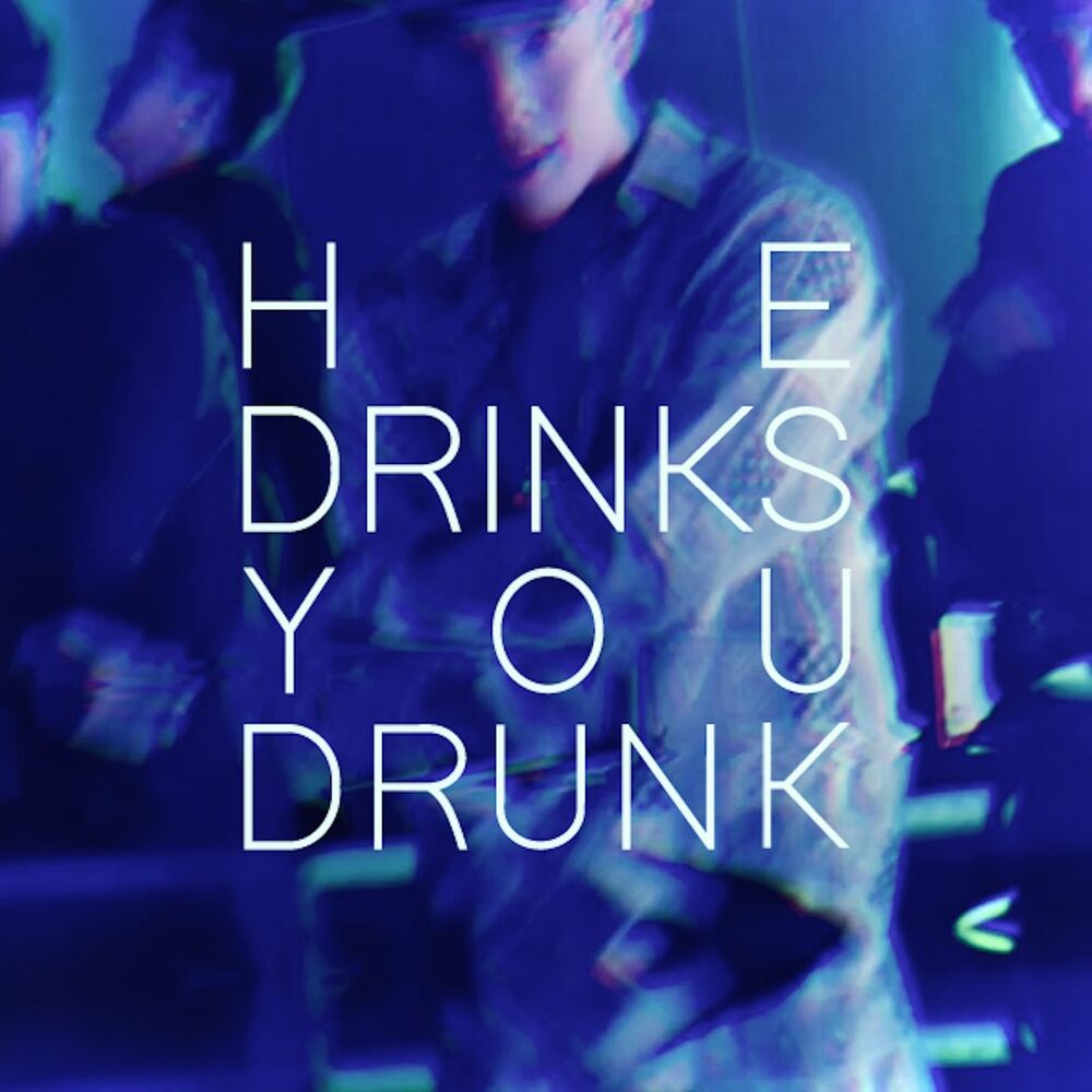 Picture of HE DRINKS YOU DRUNK (สีถลอก)