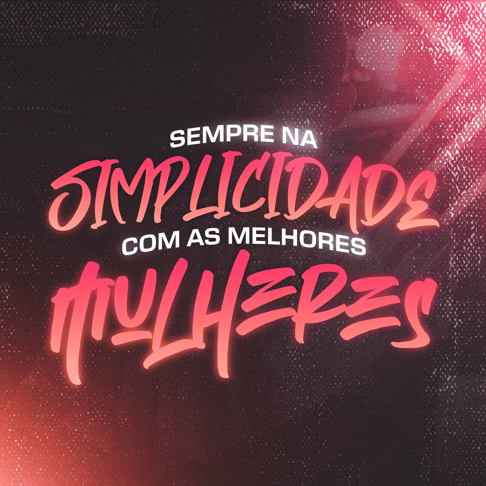 Album cover of SEMPRE NA SIMPLICADE COM AS MELHORES MULHERES