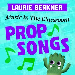 Cover of Music In The Classroom: Prop Songs