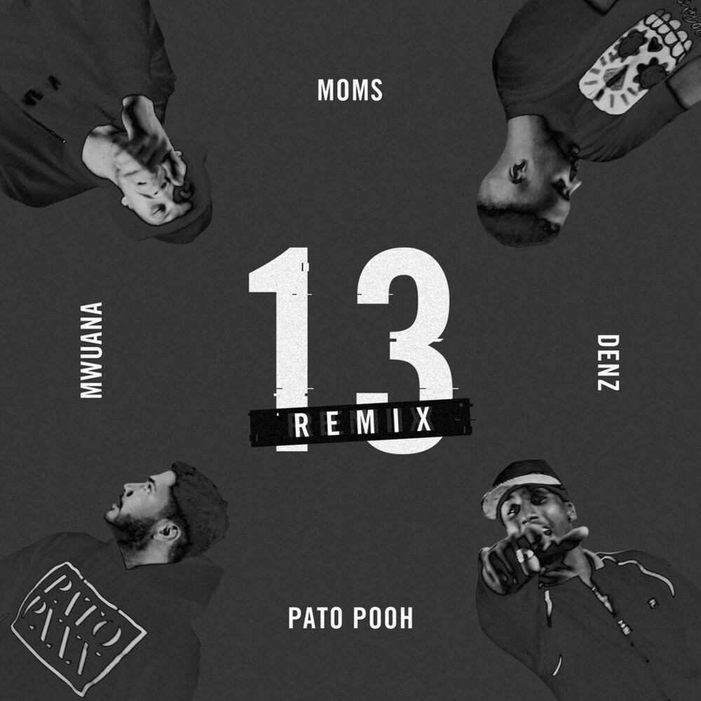 Picture of 13 (feat. Moms Mwuana & Denz) (Remix)
