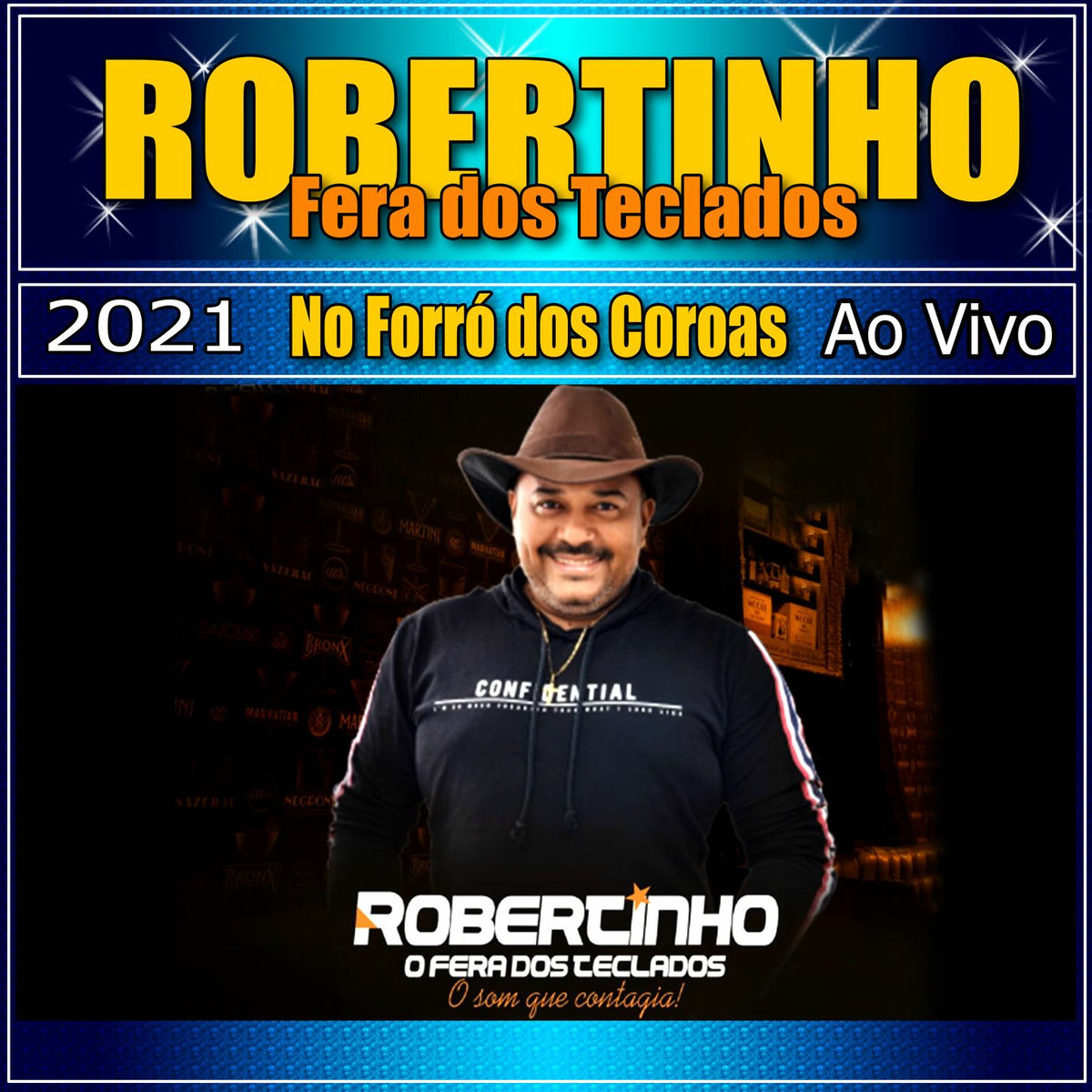 Album cover of ROBERTINHO FERA DOS TECLADOS NO FORRÓ DOS COROAS AO VIVO 2021