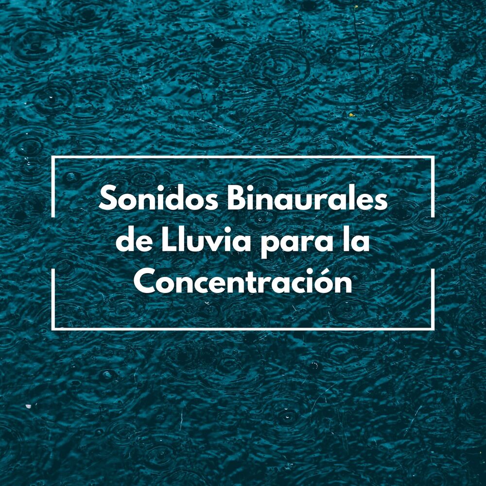 Picture of Sonidos Binaurales De Lluvia Para La Concentración