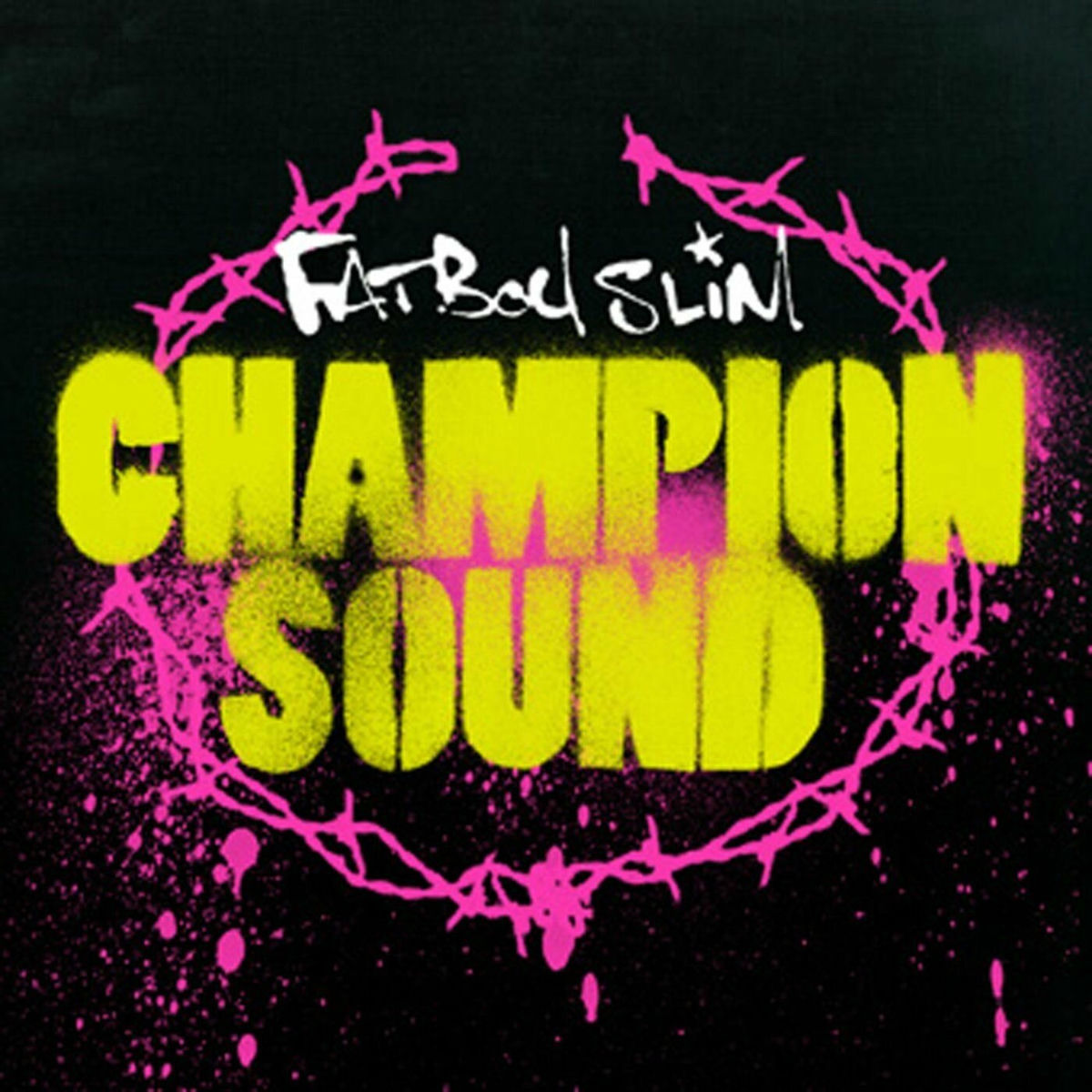 Fatboy Slim - Champion Sound | Deezer