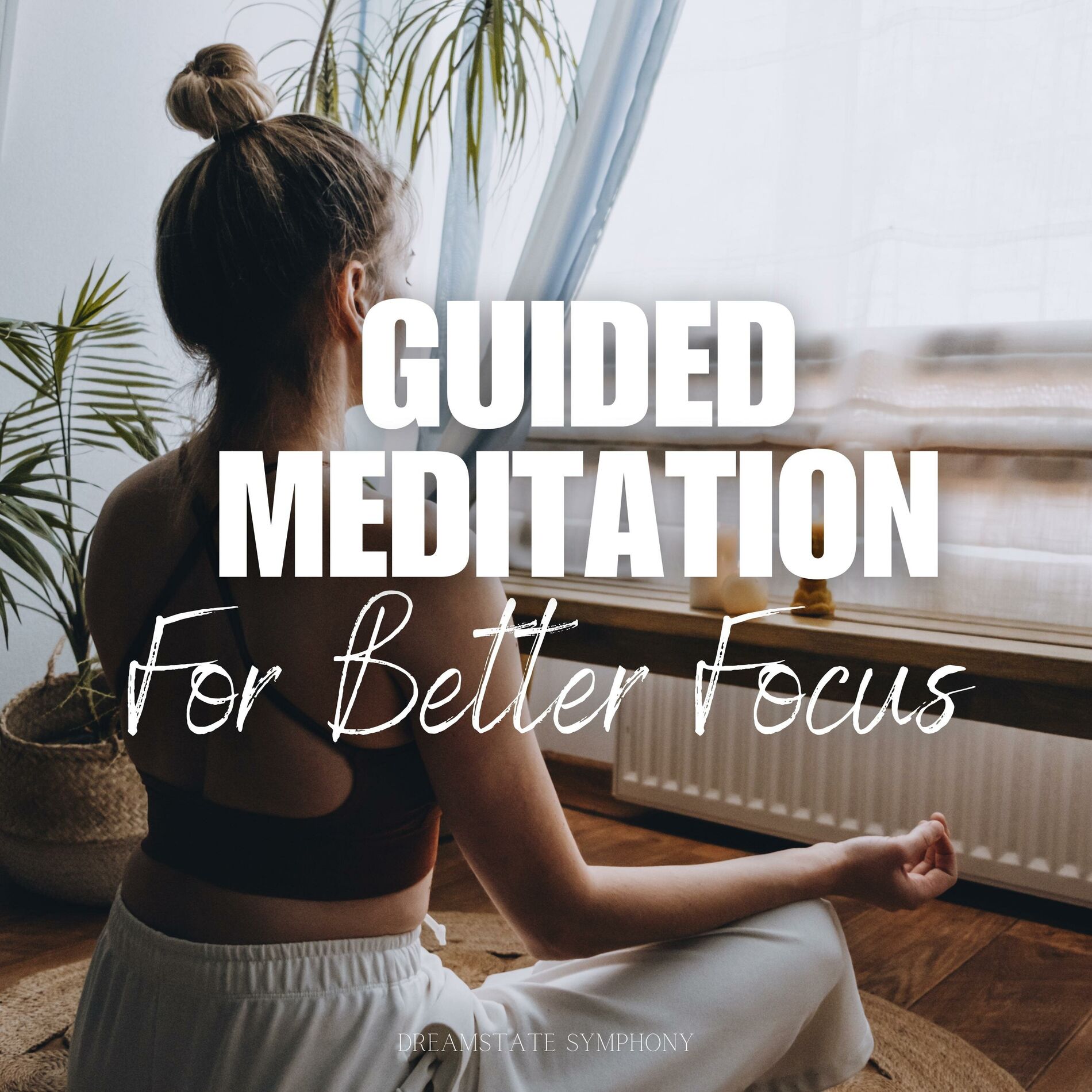 Album cover of Guided Meditation for Better Focus