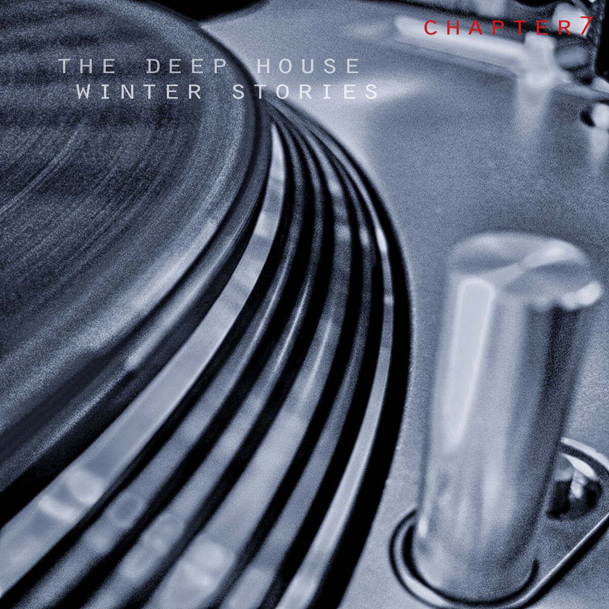 Album cover of The Deep House Winter Stories - Chapter 7