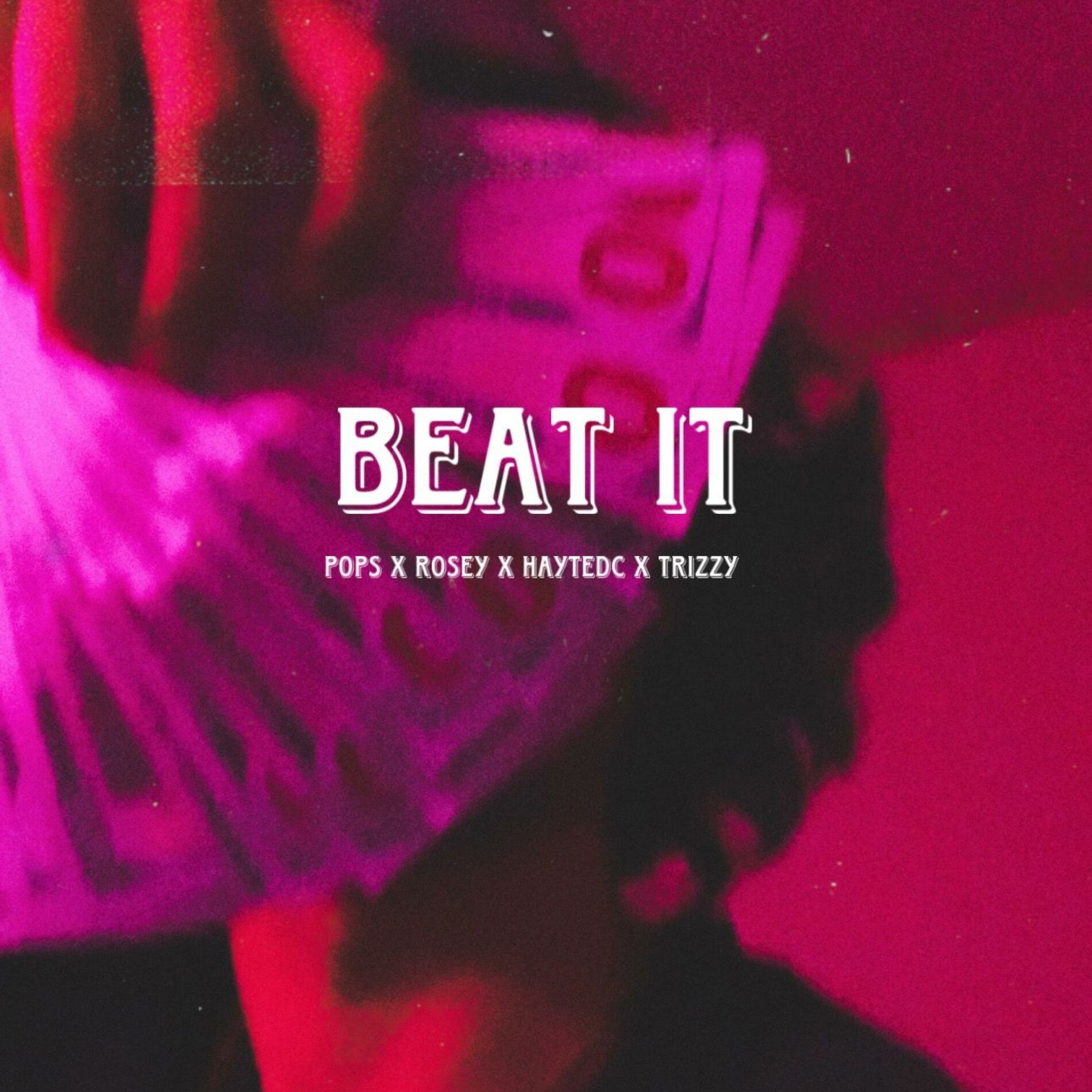 Album cover of BEAT IT (feat. rosey, haytedc & triz)