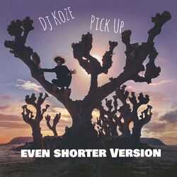 Cover of Pick Up (Even Shorter Version)
