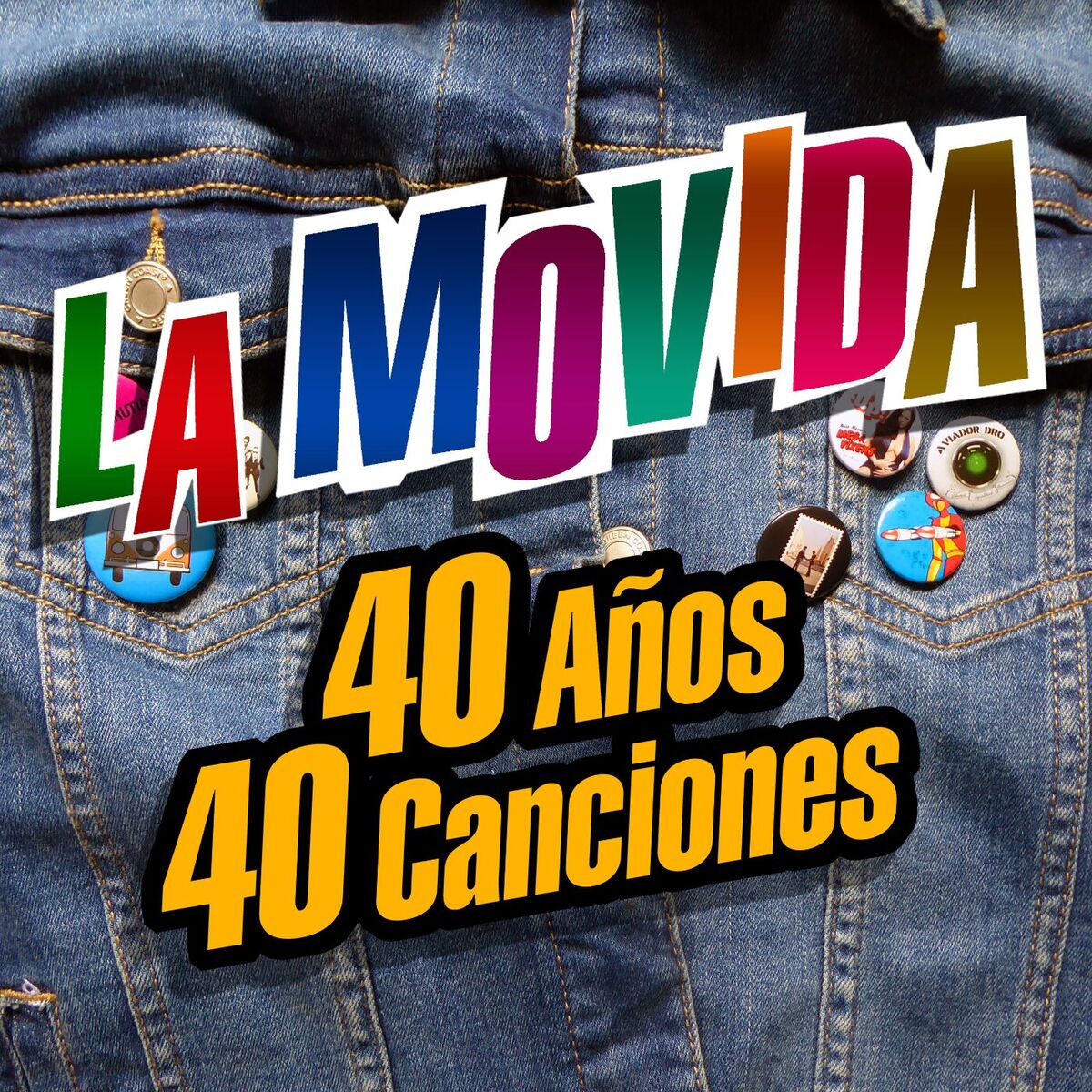 Album cover of La Movida: 40 años, 40 canciones