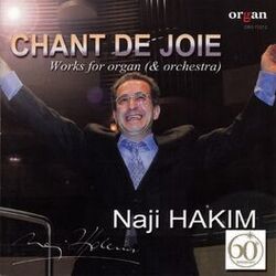 Cover of Naji Hakim: Chant de joie (Works for Organ)