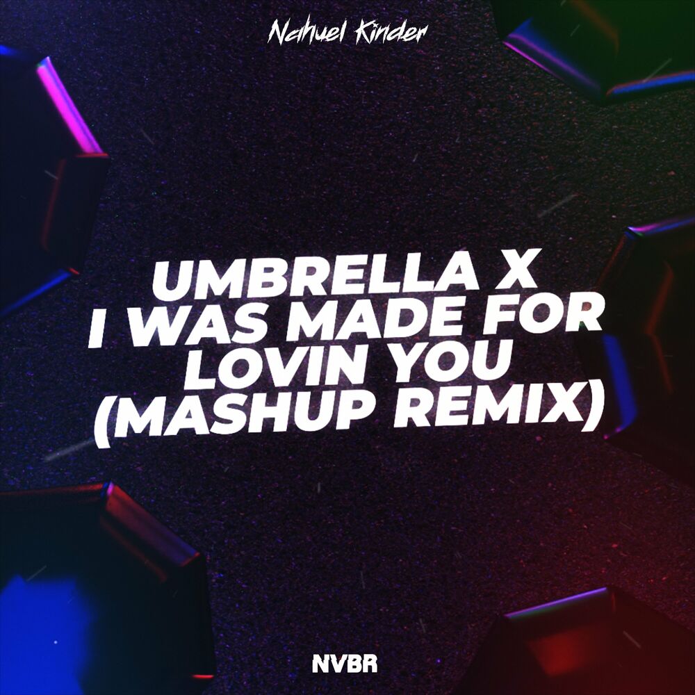 Picture of Umbrella X Was Made For Lovin You (Remix)