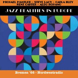 Jazz Realities In Europe (Live Bremen '66)