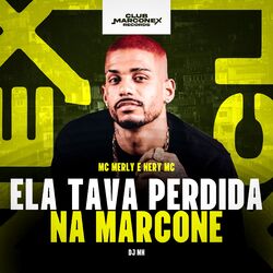 Cover of Ela Tava Perdida na Marcone