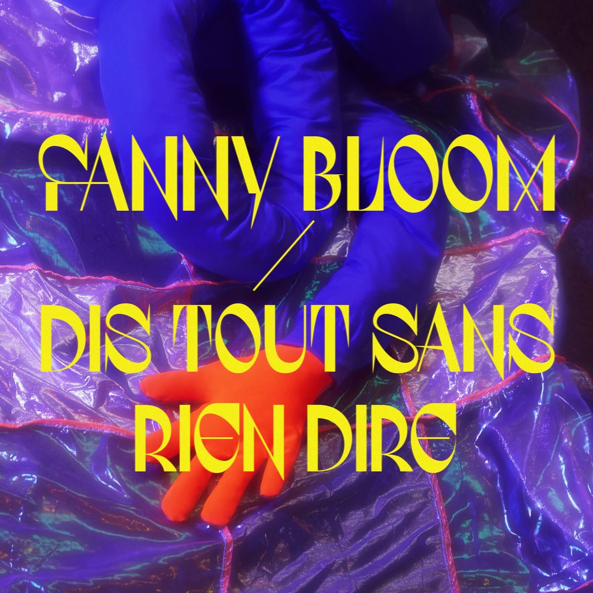 Album cover of Dis tout sans rien dire