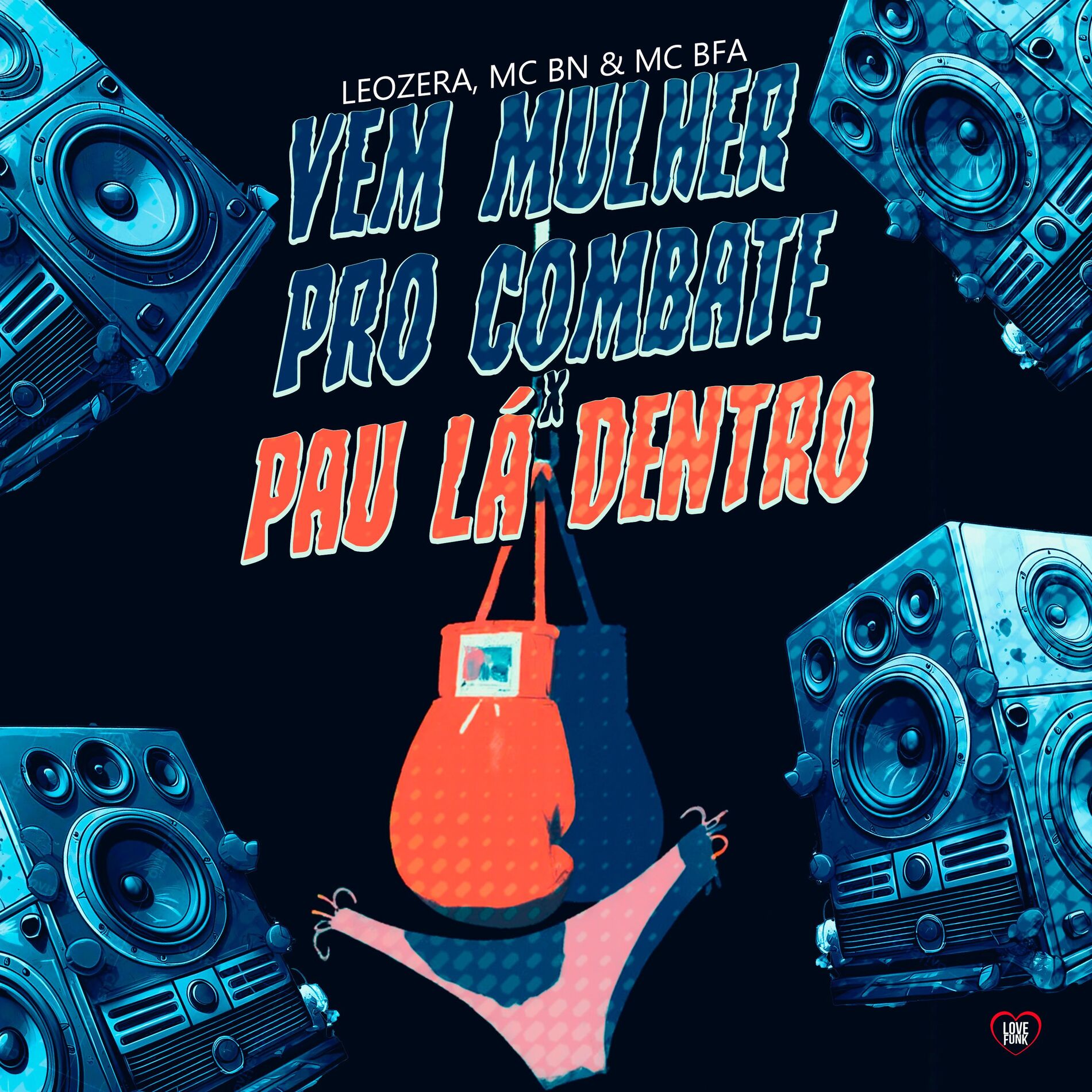 Album cover of Vem Mulher pro Combate X Pau Lá Dentro