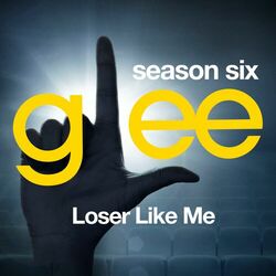 Cover of Glee: The Music, Loser Like Me