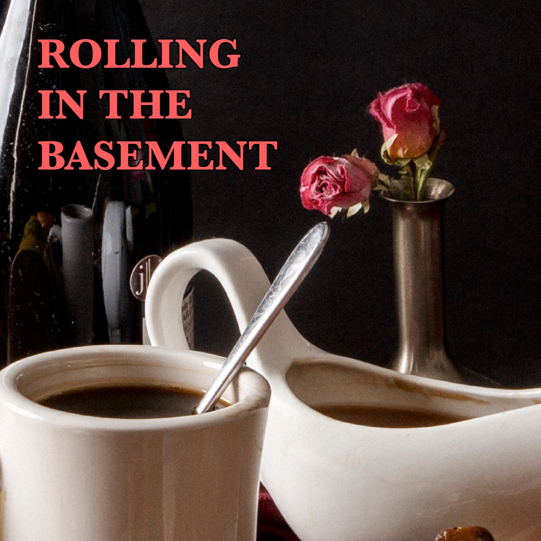 Album cover of Rolling in the Basement