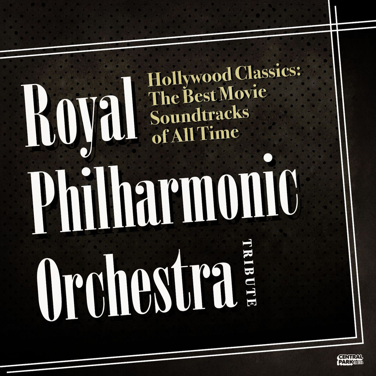 Album cover of Hollywood Classics: The Best Movie Soundtracks of All Time