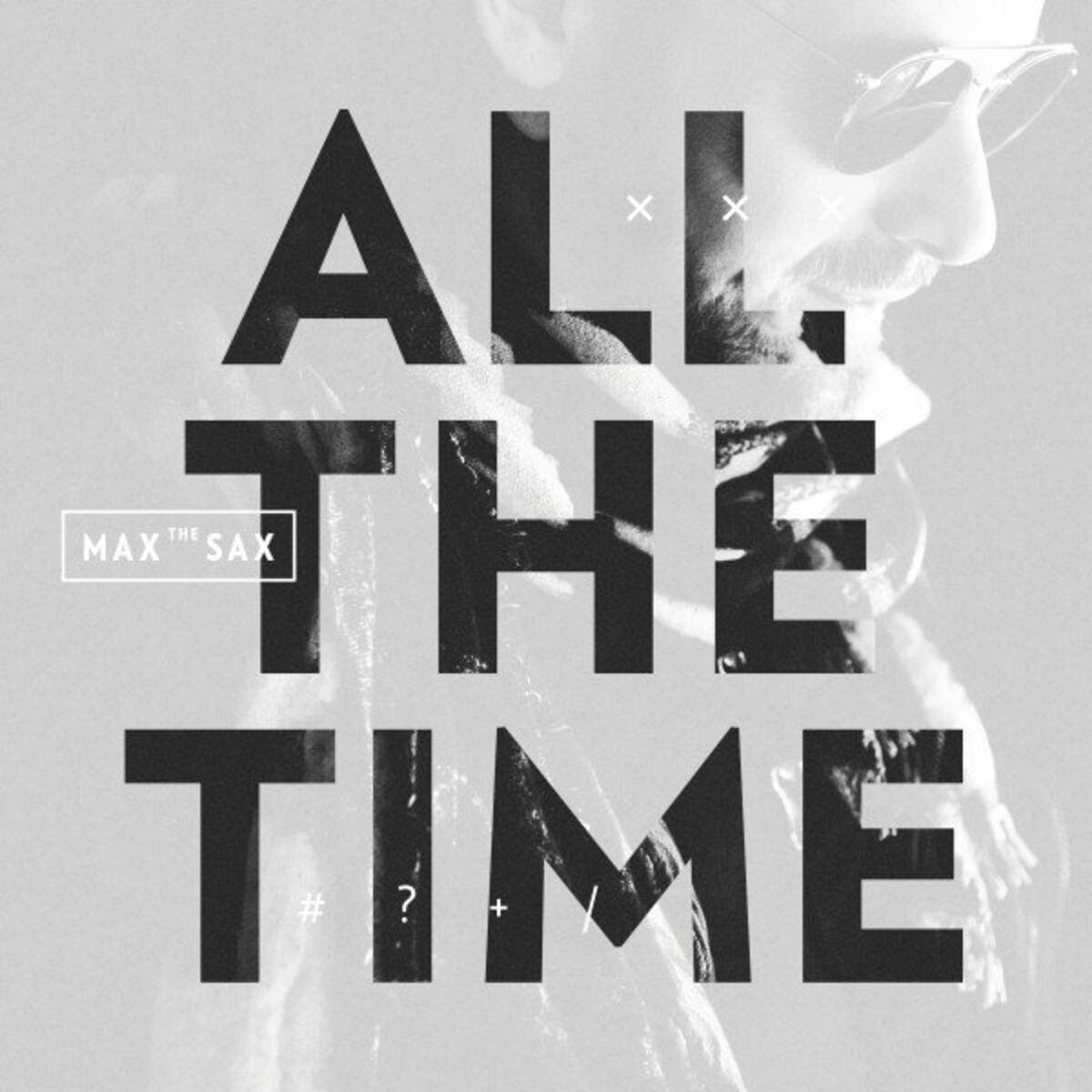 Album cover of All the Time