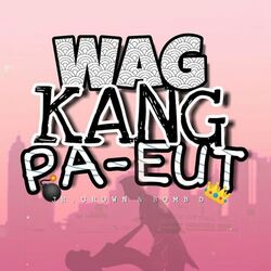 Cover of Wag Kang Pa-Eut
