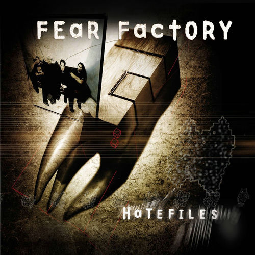 Fear Factory - Hatefiles | Deezer