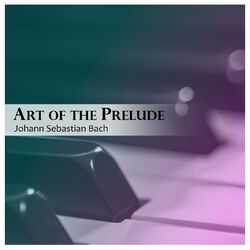 Cover of Art of the Prelude: Bach