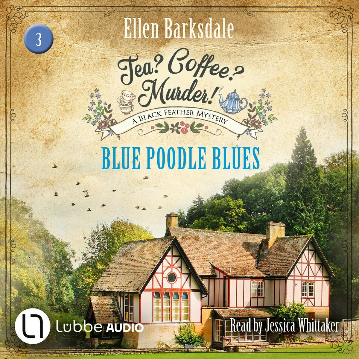 Album cover of Chapter 1 - Blue Poodle Blues - Tea? Coffee? Murder!, Episode 3