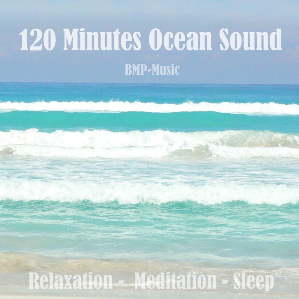 Picture of 120 Minutes Ocean Sound - Relaxation,Meditation, Sleep