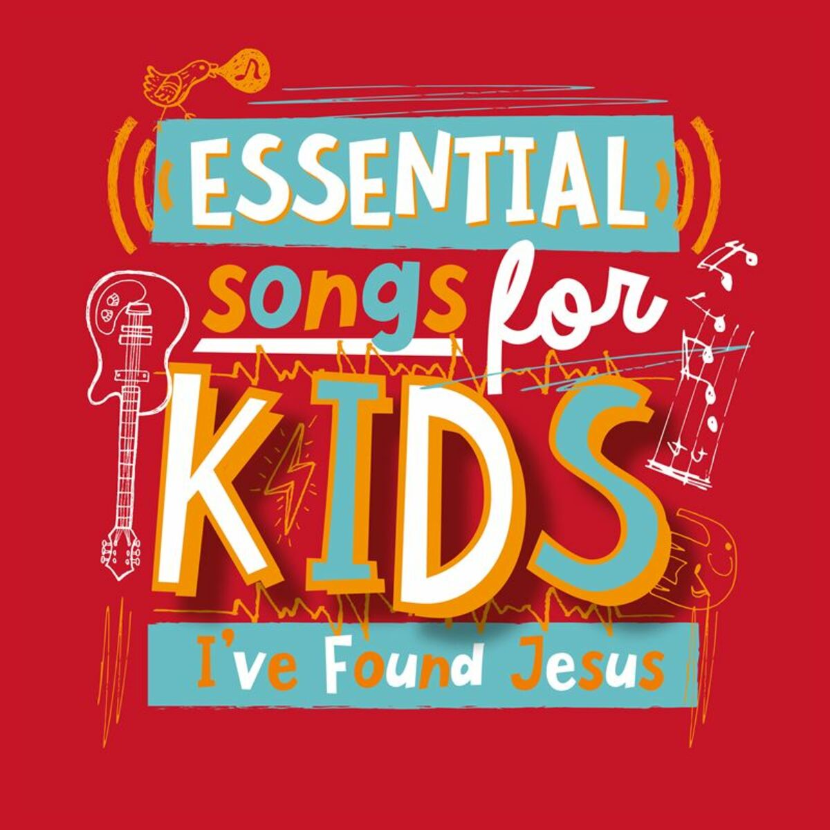 Album cover of Essential Songs for Kids - I've Found Jesus