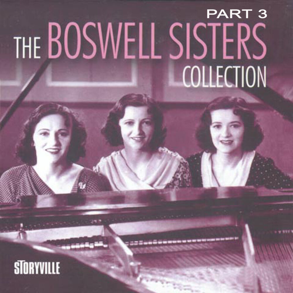 Picture of The Boswell Sisters Collection Pt. 3