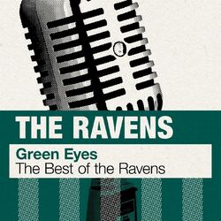 Cover of Green Eyes: The Best of The Ravens