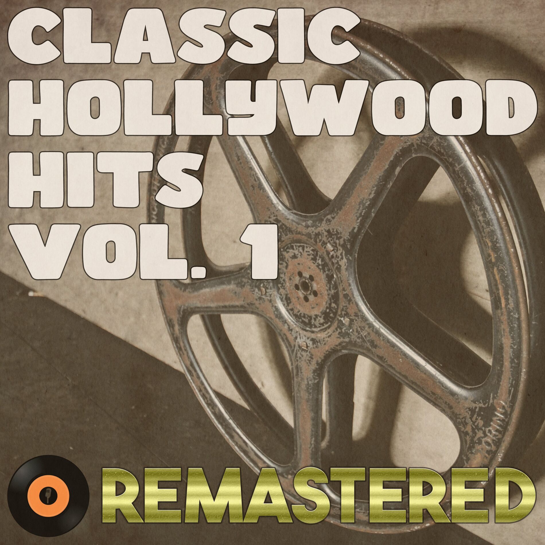 Album cover of Classic Hollywood Hits, Vol. 1 (Remastered 2014)