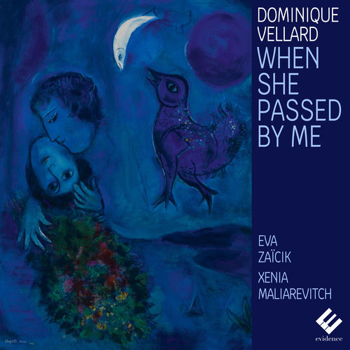 Dominique Vellard: Cantar del alma: No. 5, When She Passed by Me