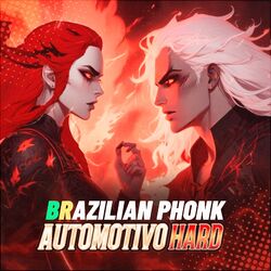 Brazilian Phonk Automotivo Hard
