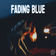 Fading Blue by Dean album cover