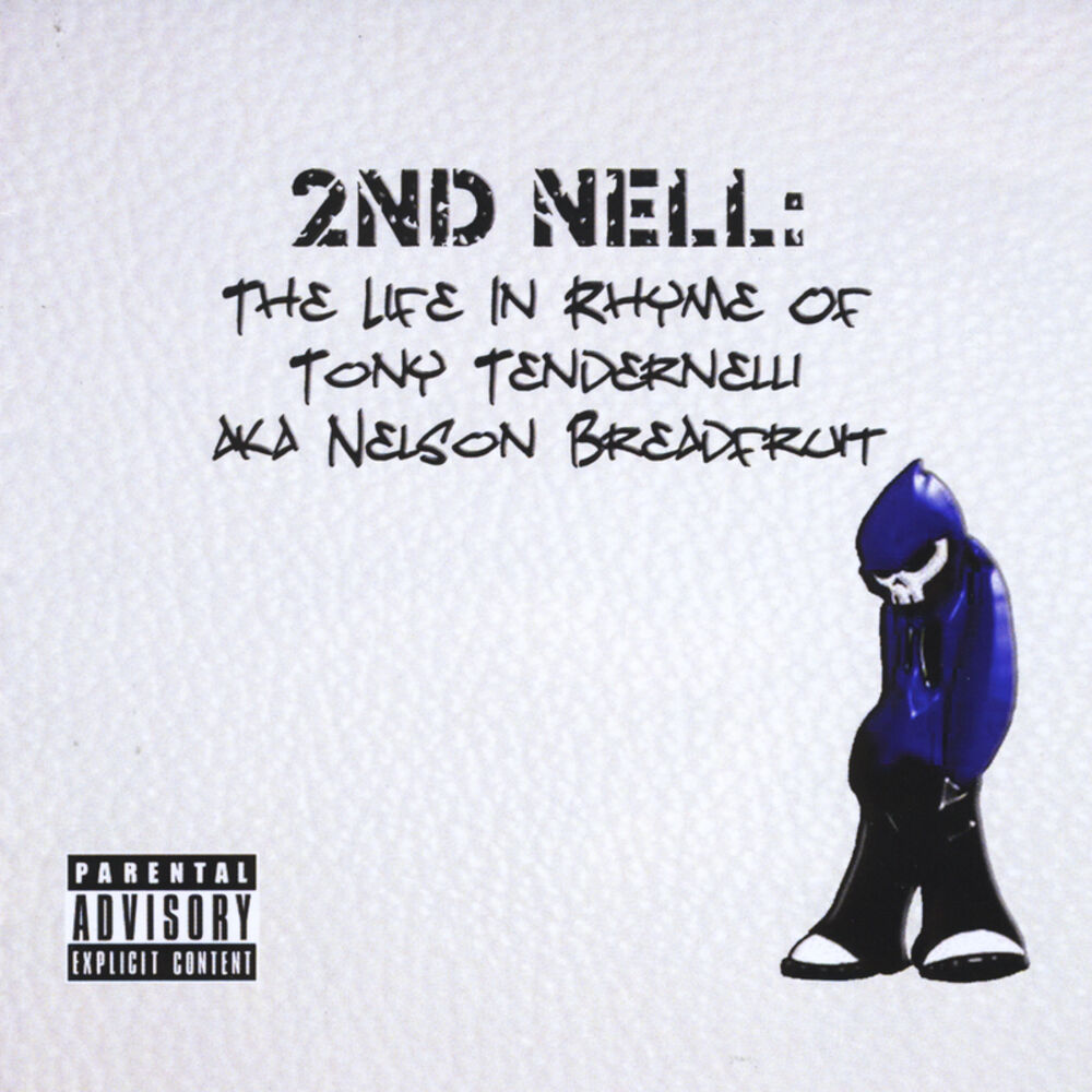 Picture of 2nd Nell: The Life in Rhyme of Tony Tendernelli AKA Nelson Breadfruit