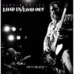 Cover of Load In / Load Out: Live At the 8x10