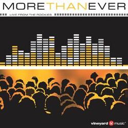 Cover of More Than Ever (Live From the Rockies)