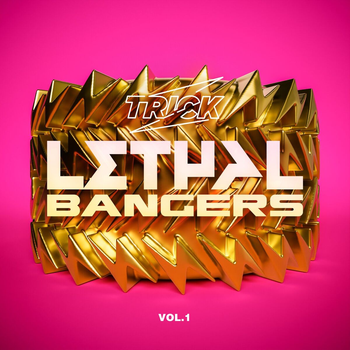 Album cover of Trick Presents Lethal Bangers Vol. 1