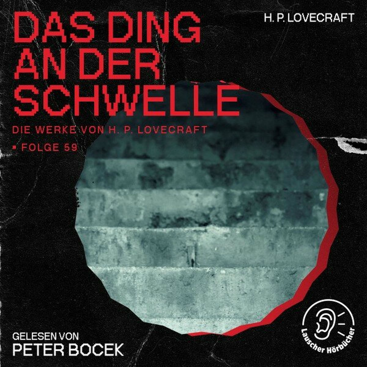 Album cover of Das Ding an der Schwelle (Die Werke von H. P. Lovecraft, Folge 59)