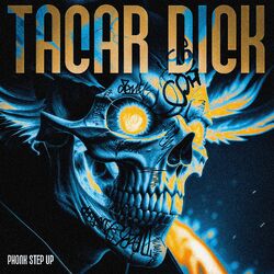 Tacar Dick - Phonk Step Up