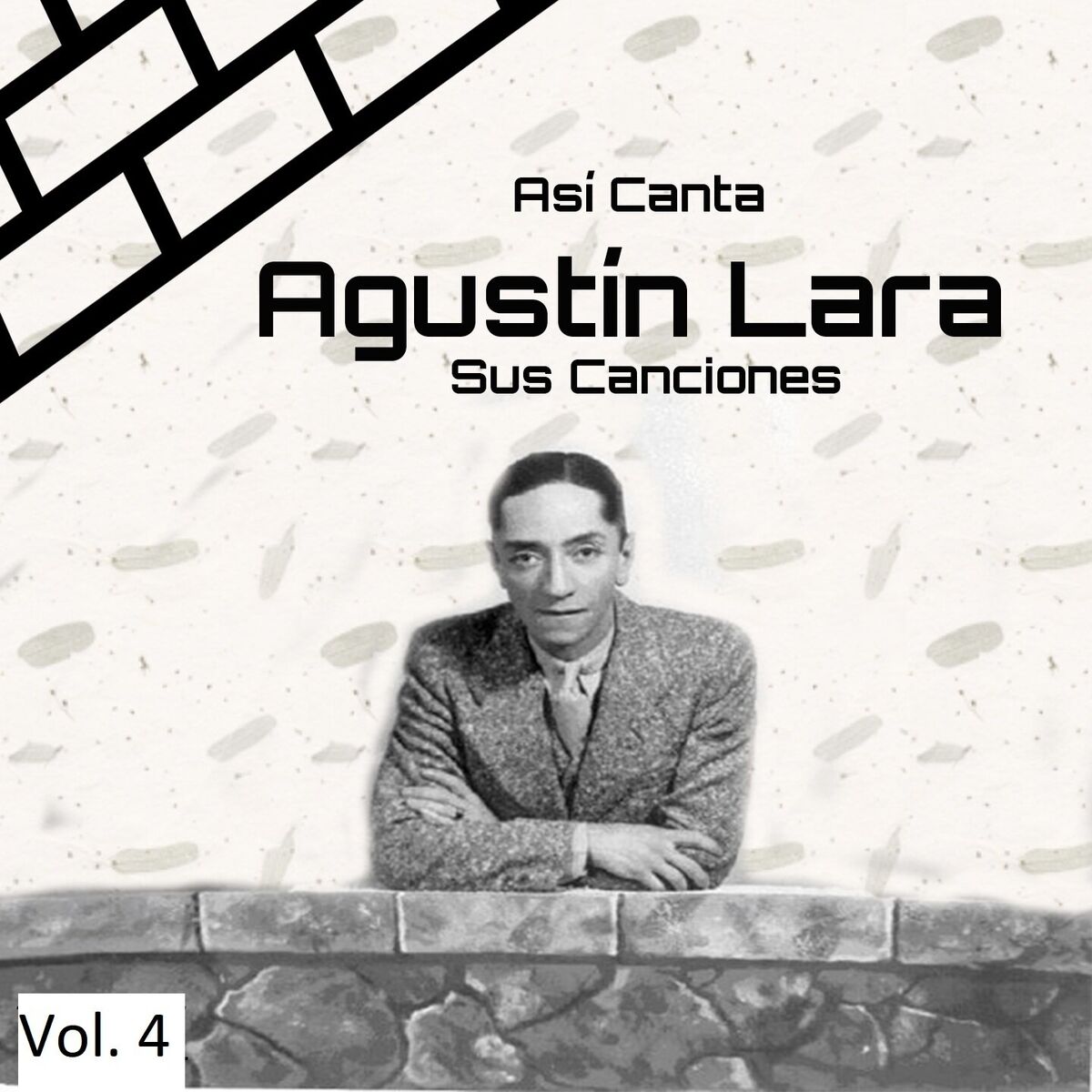 Album cover of Así Canta Agustín Lara Sus Canciones, Vol. 4