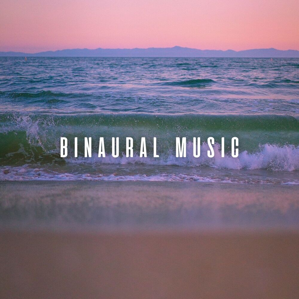 Picture of Binaural Music: Concentrated Mindset with Ambient Ocean Sounds