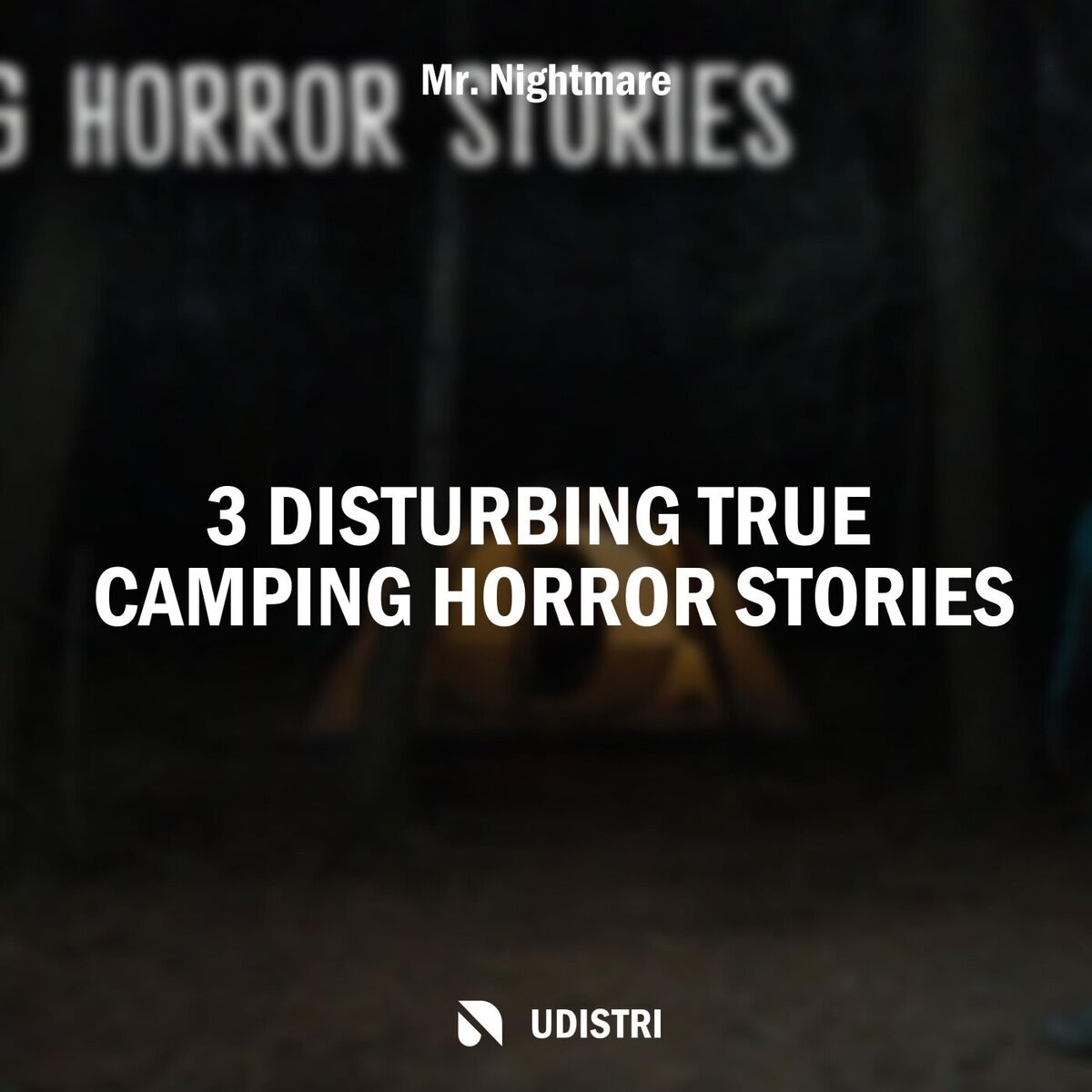 Album cover of 3 Disturbing True Camping Horror Stories