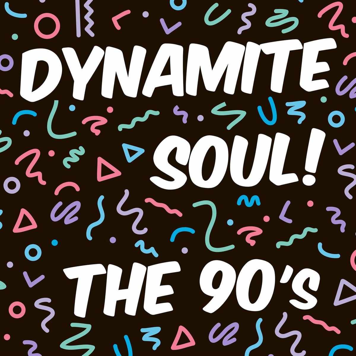Album cover of Dynamite Soul! The 90's