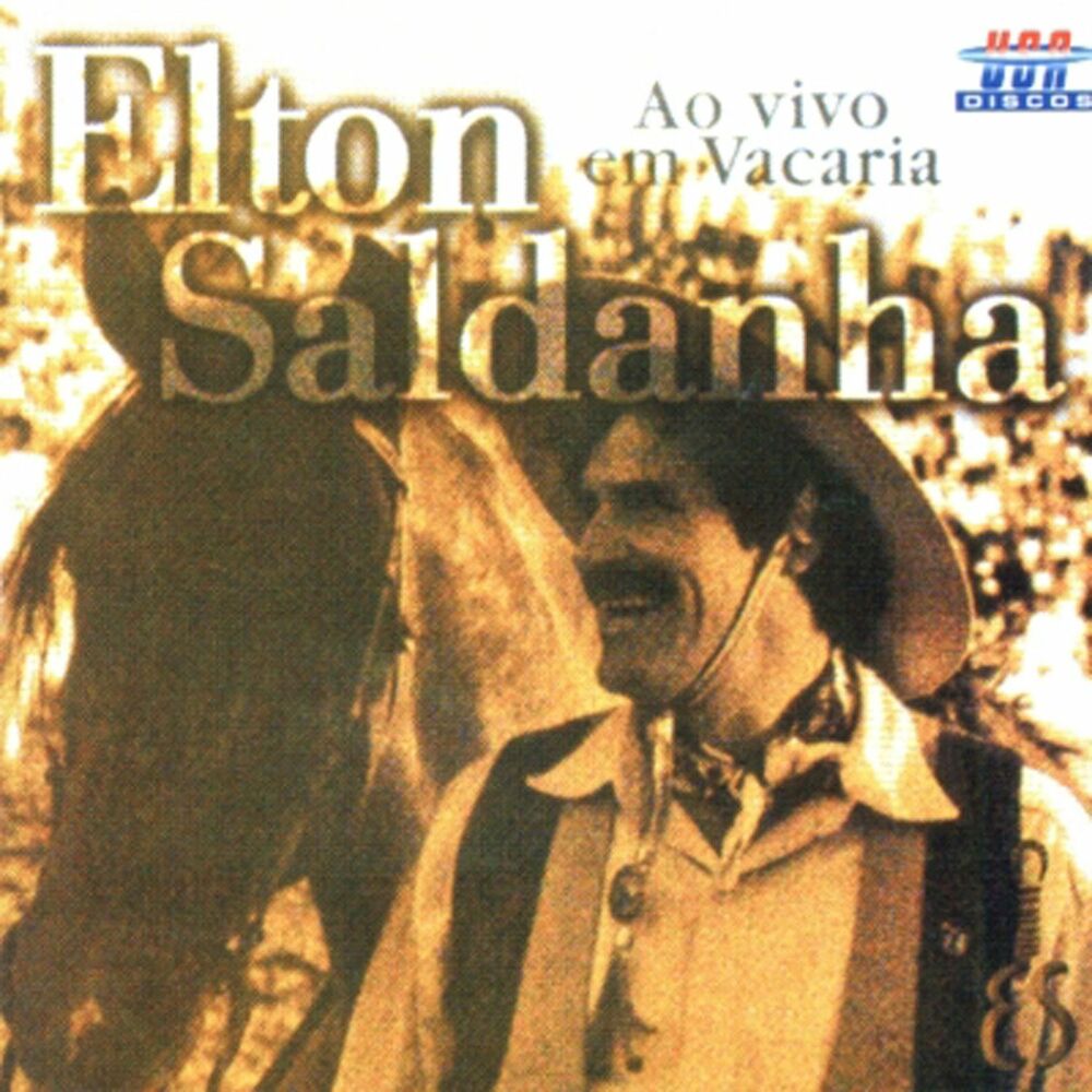 Picture of Elton Saldanha - Ao Vivo Em Vacaria (Ao Vivo)